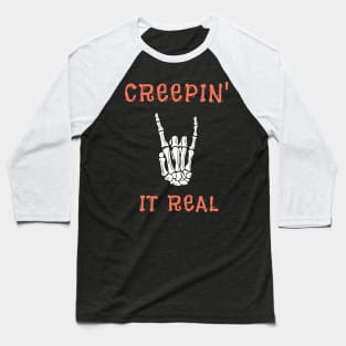 Creepin' It Real Baseball T-Shirt